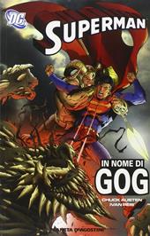 Nel nome di Gog. Superman. Vol. 1