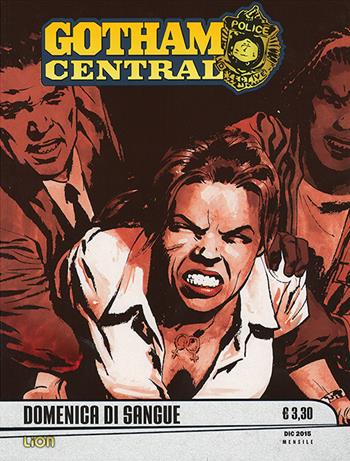 Gotham central. Vol. 10 - Greg Rucka - Libro Lion 2016 | Libraccio.it