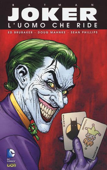 Joker, l'uomo che ride. Batman - Ed Brubaker, Doug Mahnke, Sean Phillips - Libro Lion 2016, Grandi opere DC | Libraccio.it
