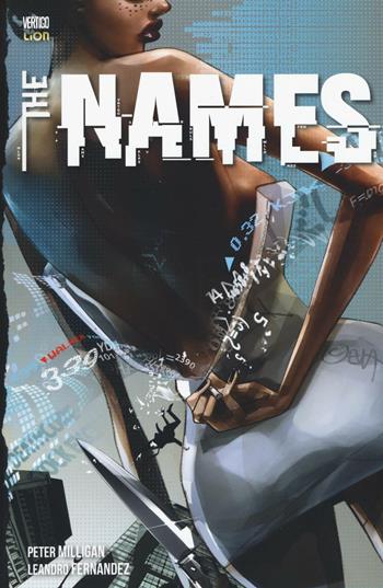 The names - Peter Milligan - Libro Lion 2016, Vertigo Library | Libraccio.it