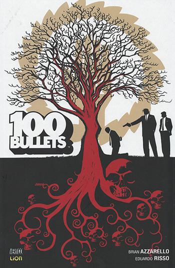 100 bullets. Vol. 23 - Brian Azzarello, Eduardo Risso - Libro Lion 2016, Vertigo monthly | Libraccio.it