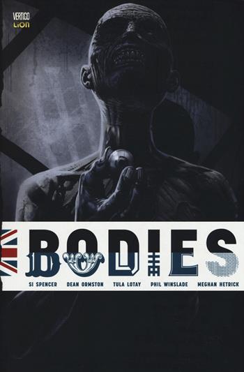Bodies  - Libro Lion 2016, Vertigo Library | Libraccio.it
