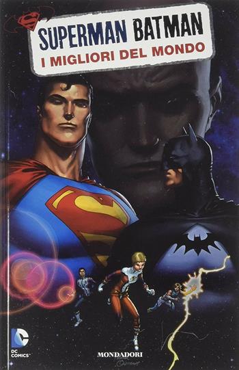 I miglior del mondo. Superman/Batman. Vol. 10  - Libro Lion 2015, Superman | Libraccio.it