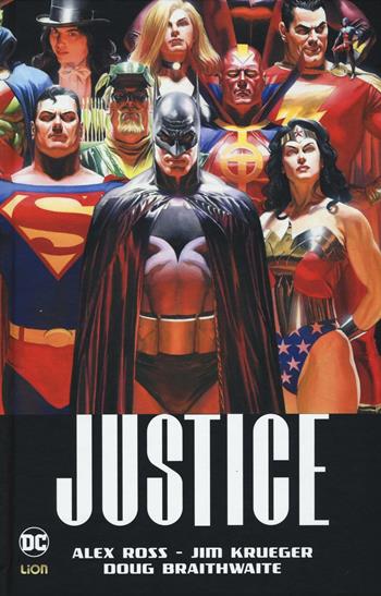 Justice - Jim Kruger, Alex Ross, Dougie Braithwaite - Libro Lion 2016, DC Deluxe | Libraccio.it