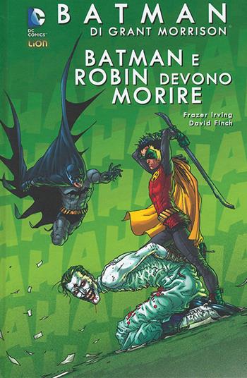 Batman. Vol. 7 - Grant Morrison, Frazer Irving - Libro Lion 2016, Grandi opere DC | Libraccio.it