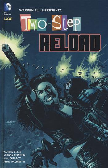 Two-Step-Reload - Warren Ellis - Libro Lion 2018, Grandi opere vertigo | Libraccio.it