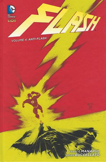 Anti-Flash. Flash. Vol. 4 - Brian Buccellato, Francis Manapul - Libro Lion 2016, DC Comics | Libraccio.it