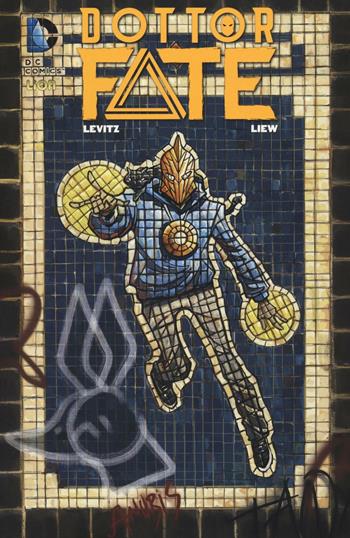 Il sangue dei faraoni. Dottor Fate. Vol. 1 - Paul Levitz, Sonny Liew - Libro Lion 2016, DC Universe | Libraccio.it