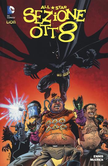 All Star Sezione Otto - Garth Ennis, John McCrea - Libro Lion 2016, DC Miniserie | Libraccio.it