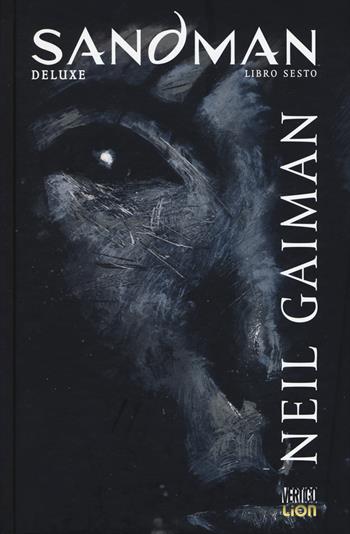 Sandman deluxe. Vol. 6: Favole e riflessi. - Neil Gaiman - Libro Lion 2017, Vertigo | Libraccio.it