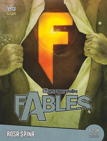 C'era una volta. Fables. Vol. 31: Rosa Spina - Bill Willingham - Libro Lion 2016, Vertigo | Libraccio.it