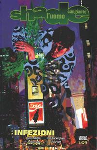 Infezioni. Shade, l'uomo cangiante. Vol. 10 - Peter Milligan, Mark Buckingham, Michael Lark - Libro Lion 2017, Vertigo classic | Libraccio.it