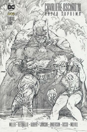 Razza suprema. Batman. Il cavaliere oscuro III. Vol. 1 - Frank Miller, Brian Azzarello, Andy Kubert - Libro Lion 2016 | Libraccio.it