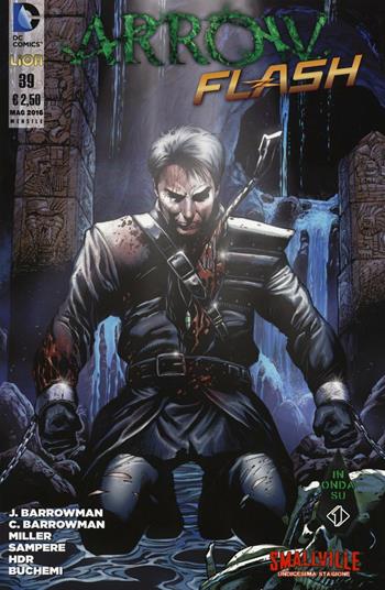 Arrow Smallville. Vol. 39 - John Barrowman - Libro Lion 2016, DC Comics | Libraccio.it
