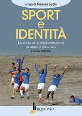 Sport e identità. La lotta alla discriminazione in ambito sportivo