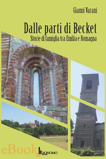Dalle parti di Becket. Storie di famiglia tra Emilia e Romagna - Gianni Varani - Libro Bonomo 2017 | Libraccio.it