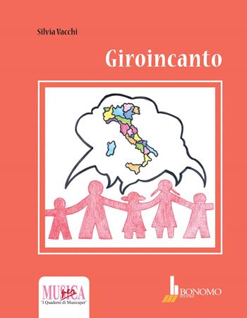 Giroincanto - Silvia Vacchi - Libro Bonomo 2020, Musica per | Libraccio.it