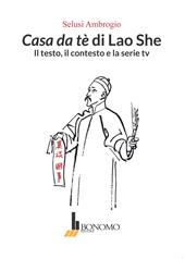 Casa da tè di Lao She. Il testo il contesto e la serie tv