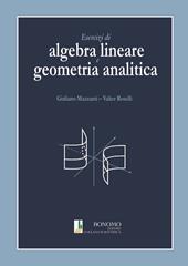 Esercizi di algebra lineare e geometria analitica
