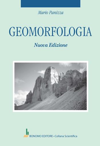 Geomorfologia. Nuova ediz. - Mario Panizza - Libro Bonomo 2024, Collana scientifica | Libraccio.it