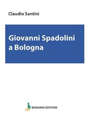 Giovanni Spadolini a Bologna