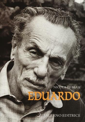 Eduardo - Nicola De Blasi - Libro Salerno Editrice 2016, Sestante | Libraccio.it