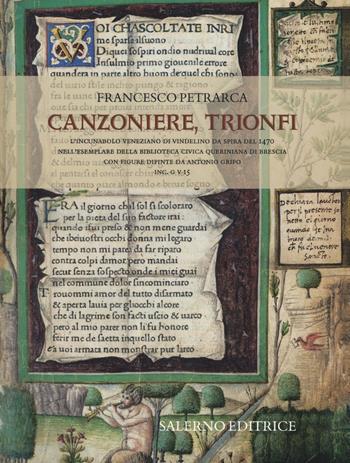 Canzoniere, Trionfi. Commentario all'edizione in fac-simile. Ediz. a colori - Francesco Petrarca - Libro Salerno 2017, Fuori collana | Libraccio.it