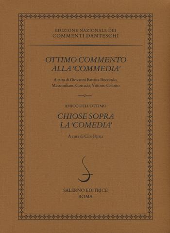 Ottimo commento alla «Commedia»-Chiose sopra la «Comedia»  - Libro Salerno 2018, Edizione Nazionale dei Commenti danteschi | Libraccio.it