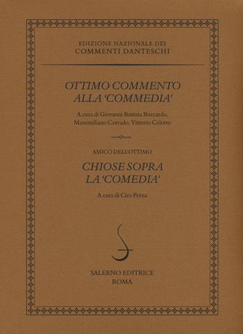 Ottimo commento alla «Commedia»-Chiose sopra la «Comedia»  - Libro Salerno 2018, Edizione Nazionale dei Commenti danteschi | Libraccio.it