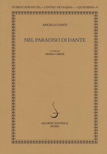 Nel Paradiso di Dante - Angelo Conti - Libro Salerno 2017, Quaderni della Rivista di studi danteschi | Libraccio.it