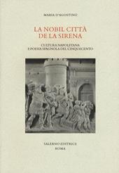 La nobil citta de la sirena. Cultura napoletana e poesia spagnola del Cinquecento