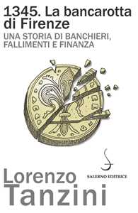 Image of 1345. La bancarotta di Firenze. Una storia di banchieri, fallimen...