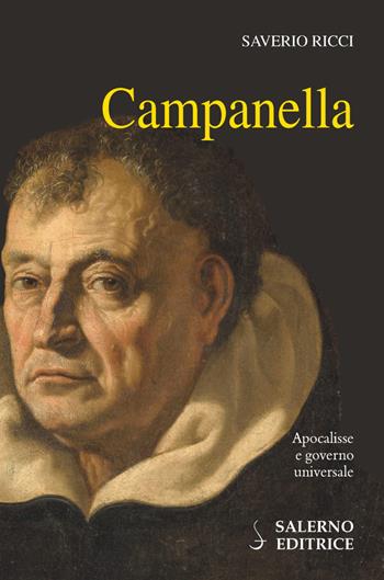 Campanella. Apocalisse e governo universale - Saverio Ricci - Libro Salerno Editrice 2018, Profili | Libraccio.it