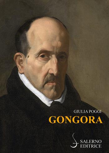 Góngora - Giulia Poggi - Libro Salerno Editrice 2019, Sestante | Libraccio.it