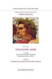 Vita Nuova. Rime, tomo II. Le rime della maturità e dell'esilio