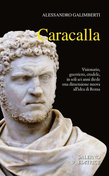Caracalla - Alessandro Galimberti - Libro Salerno Editrice 2019, Profili | Libraccio.it