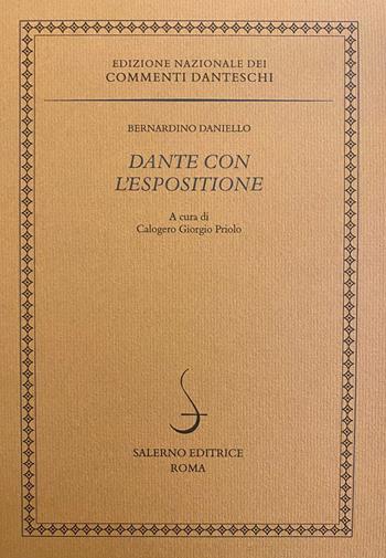 Dante con l'Espositione - Bernardino Daniello - Libro Salerno 2021, Edizione Nazionale dei Commenti danteschi | Libraccio.it