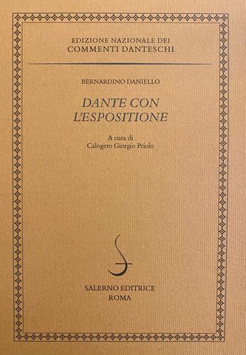 Dante con l'Espositione - Bernardino Daniello - Libro Salerno 2021, Edizione Nazionale dei Commenti danteschi | Libraccio.it