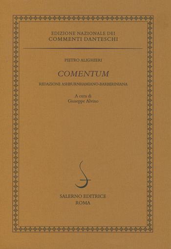 Comentum. Redazione ashburnhamiano-barberiniana - Pietro Alighieri - Libro Salerno 2021, Edizione Nazionale dei Commenti danteschi | Libraccio.it