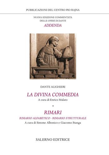 La Divina Commedia-Rimari. Rimario alfabetico. Rimario strutturale - Dante Alighieri - Libro Salerno 2021, Pubblicazioni del Centro Pio Rajna | Libraccio.it