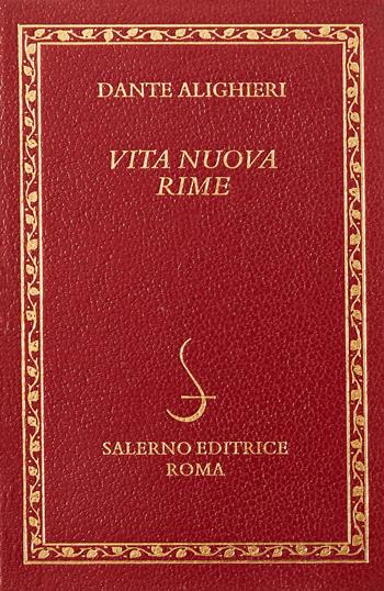 La vita nuova-Le rime - Dante Alighieri - Libro Salerno Editrice 2022, Diamanti | Libraccio.it