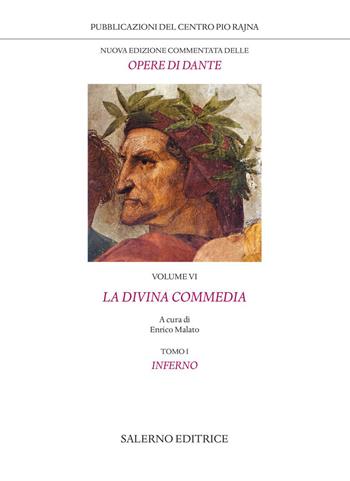 Nuova edizione commentata delle opere di Dante. Con Bibliografia citata in forma abbreviata (anticipazione provvisoria dal tomo IV).. Vol. 6/1: La Divina Commedia. Inferno - Dante Alighieri - Libro Salerno 2023, Pubblicazioni del Centro Pio Rajna | Libraccio.it