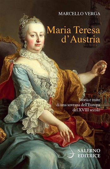 Maria Teresa d'Austria - Marcello Verga - Libro Salerno Editrice 2024, Profili | Libraccio.it