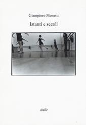 Istanti e secoli