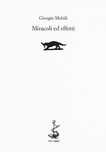 Miracoli ed effetti - Giorgio Mobili - Libro Italic 2016, Rive | Libraccio.it