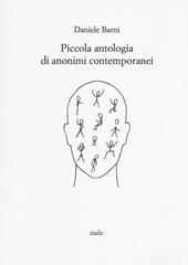 Piccola antologia di anonimi contemporanei