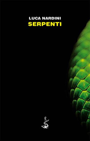 Serpenti - Luca Nardini - Libro Italic 2017, Pequod | Libraccio.it