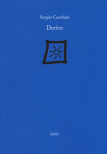 Derive - Sergio Ceschini - Libro Italic 2018, Rive | Libraccio.it