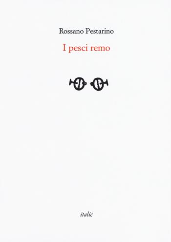 I pesci Remo - Rossano Pestarino - Libro Italic 2019, Rive | Libraccio.it