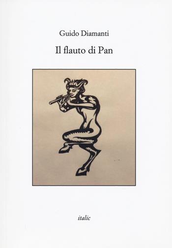 Il flauto di Pan - Guido Diamanti - Libro Italic 2020, Rive | Libraccio.it